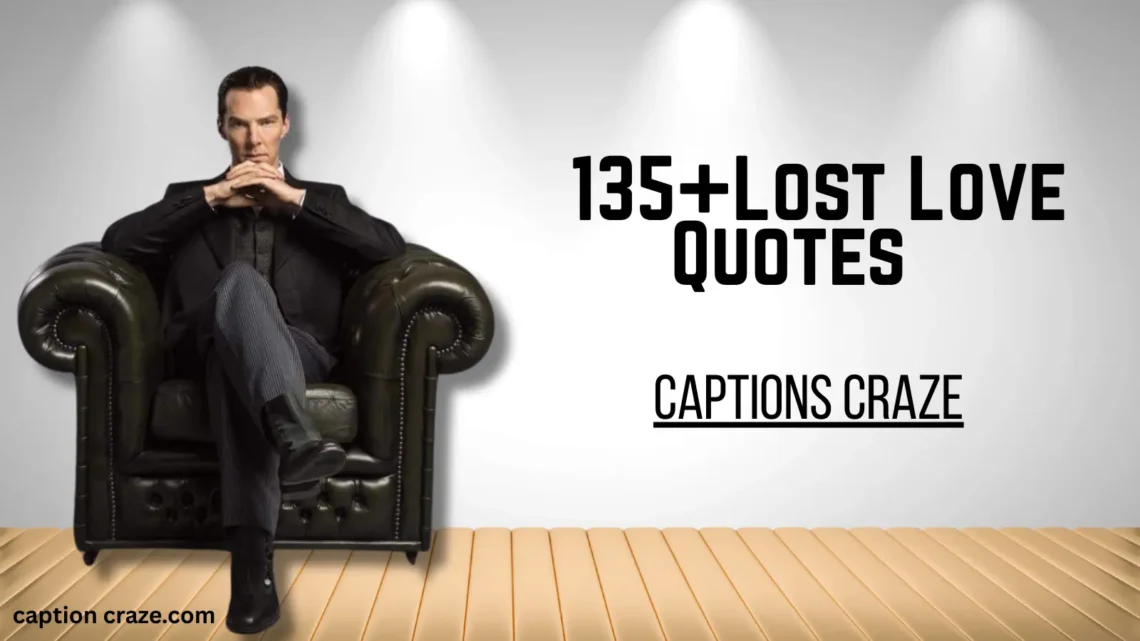 135lost-love-quotes-that-capture-heartache-and-healing