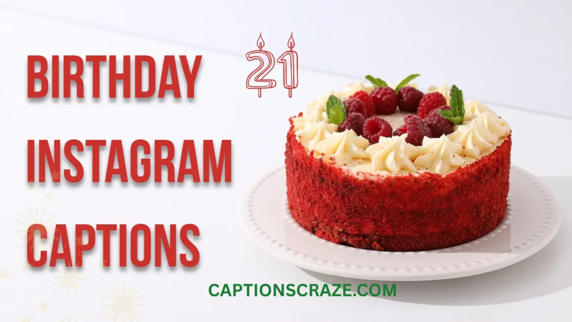 21st-birthday-instagram-captions