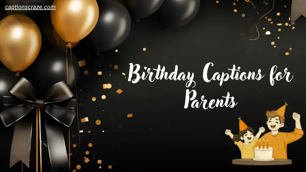 birthday-captions-for-parents