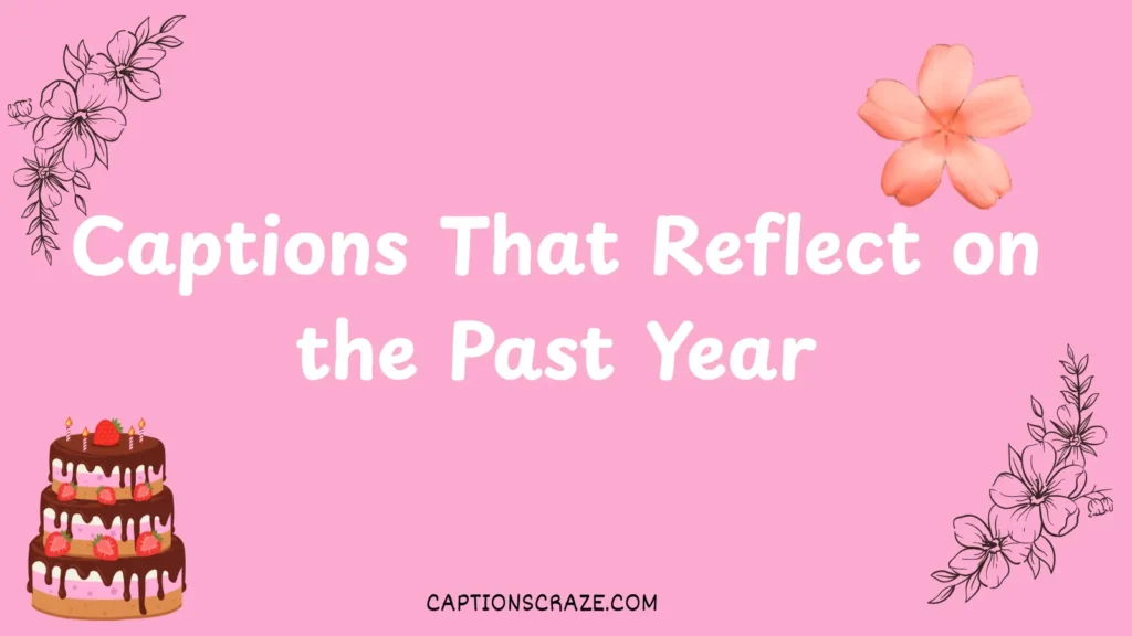 captions-that-reflect-on-the-past-year