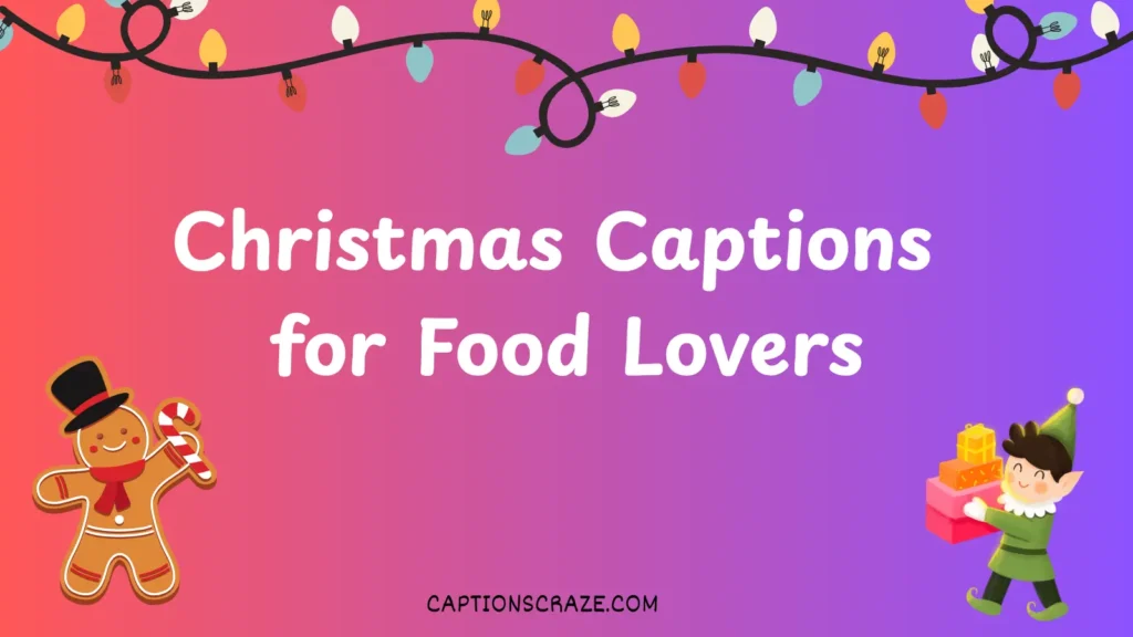 christmas-captions-for-food-lover