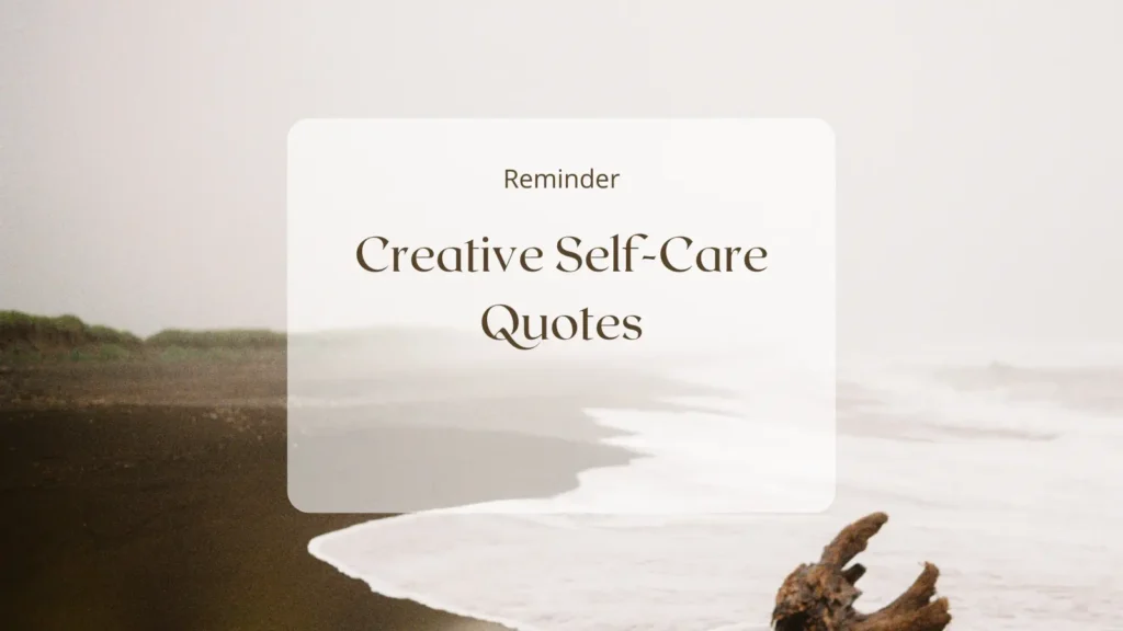 creative-self-care-quotes