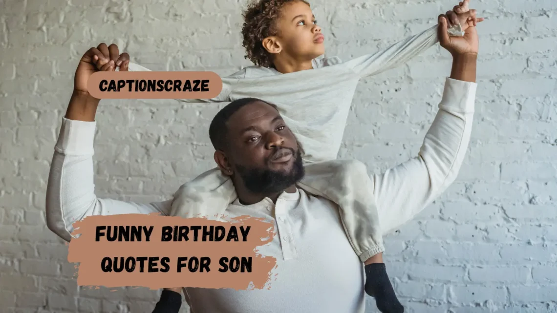 funny-birthday-quotes-for-son