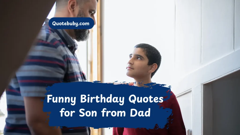 funny-birthday-quotes-for-son-from-dad