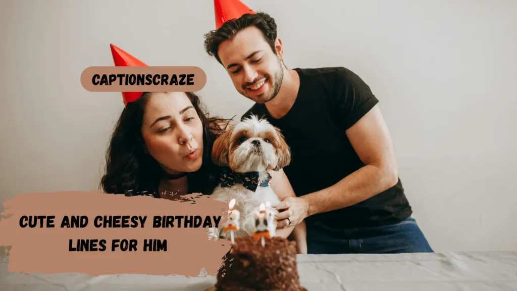 cute-and-cheesy-birthday-lines-for-him