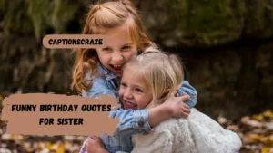 funny-birthday-quotes-for-sister