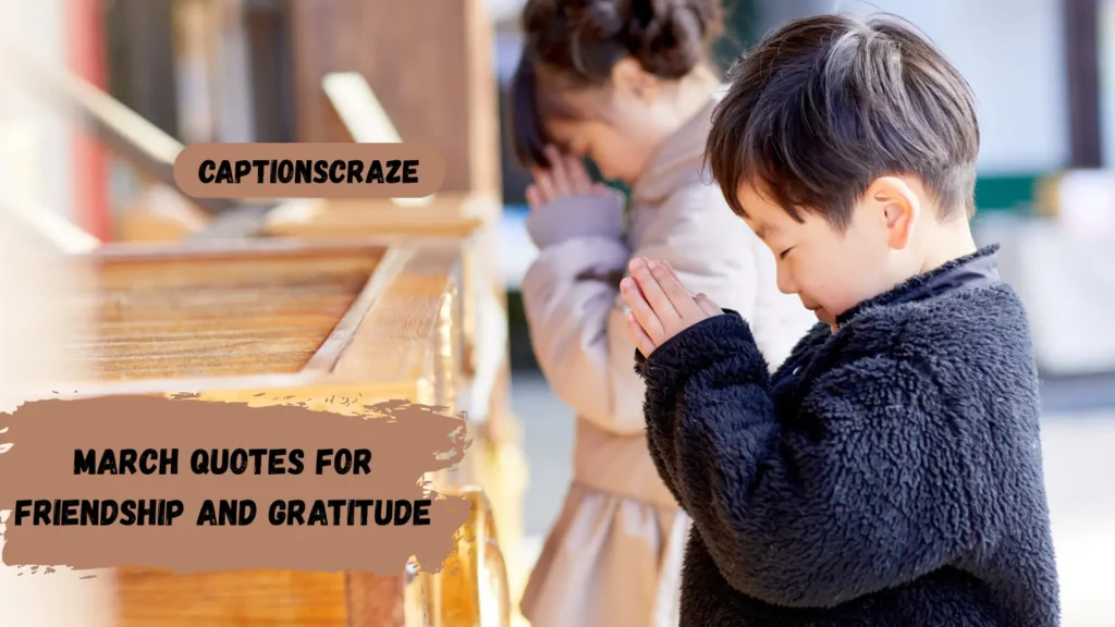 march-quotes-for-friendship-and-gratitude