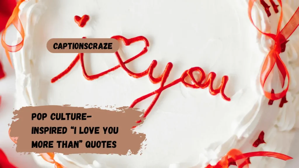 pop-culture-inspired-i-love-you-more-than-quotes