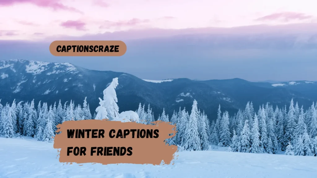 winter-captions-for-friends