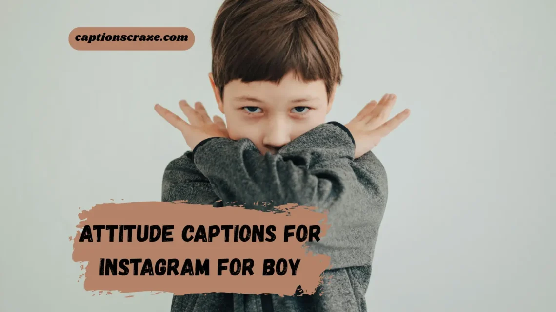 attitude-captions-for-instagram-for-boy