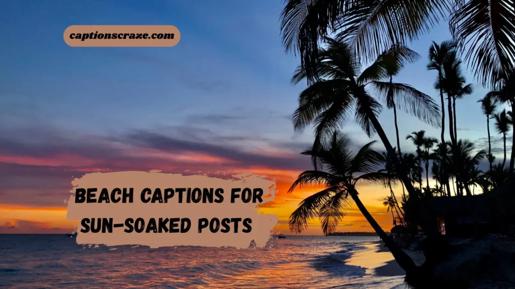 beach-captions-for-sun-soaked-posts
