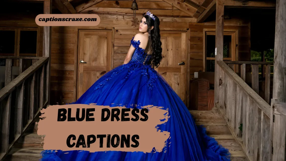 blue-dress-captions