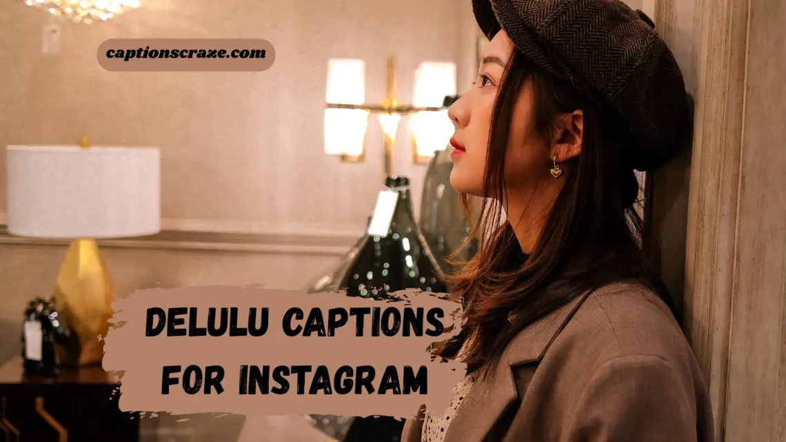 delulu-captions-for-instagram