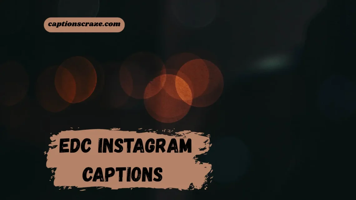 edc-instagram-captions