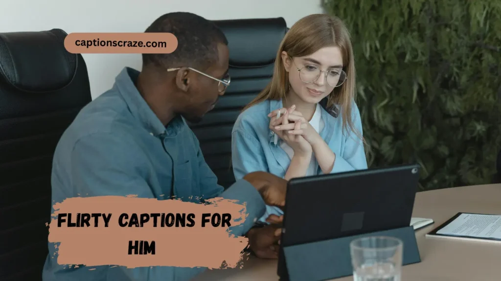 flirty-captions-for-him