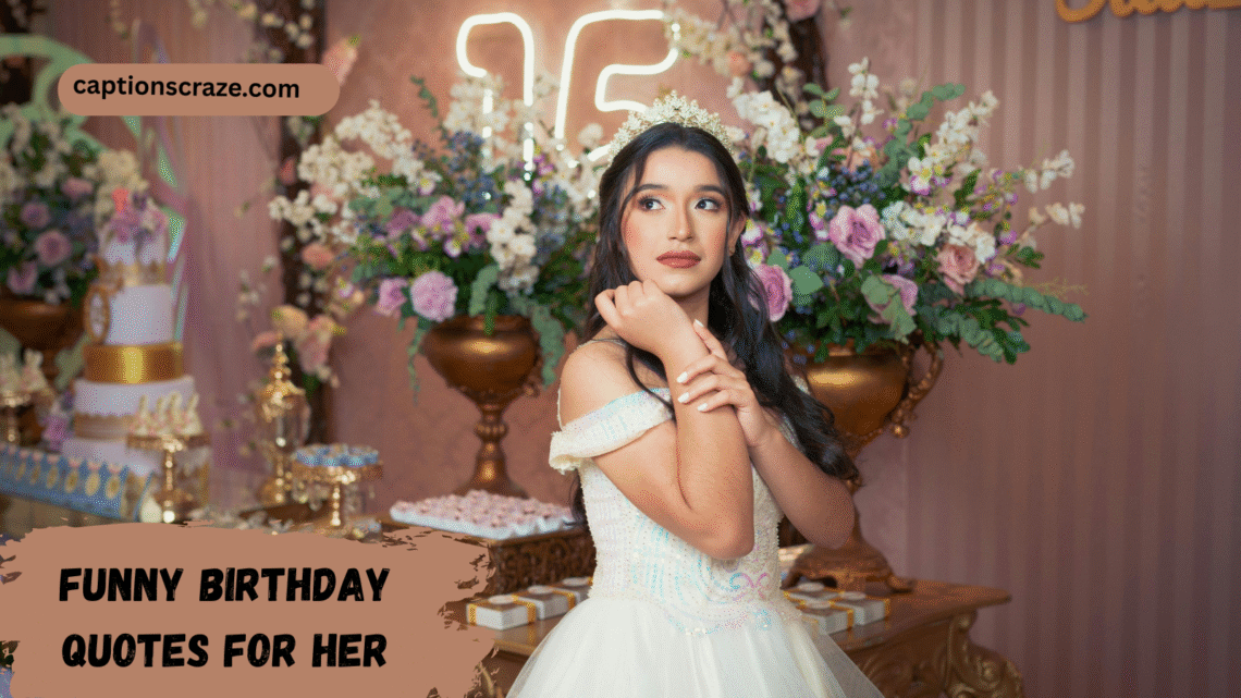 funny-birthday-quotes-for-her