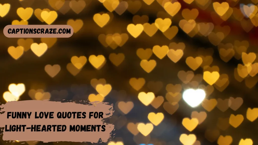 funny-love-quotes-for-light-hearted-moments