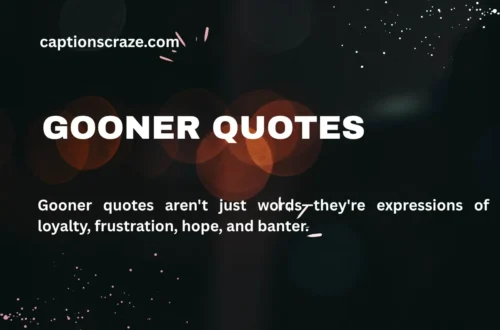 gooner-quotes