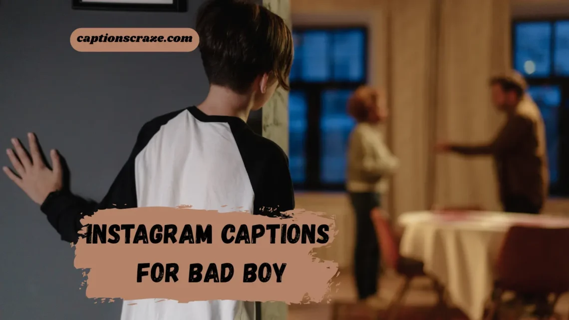 instagram-captions-for-bad-boy