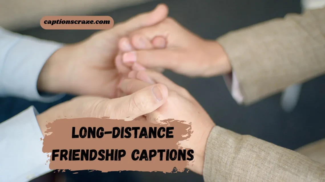 long-distance-friendship-captions