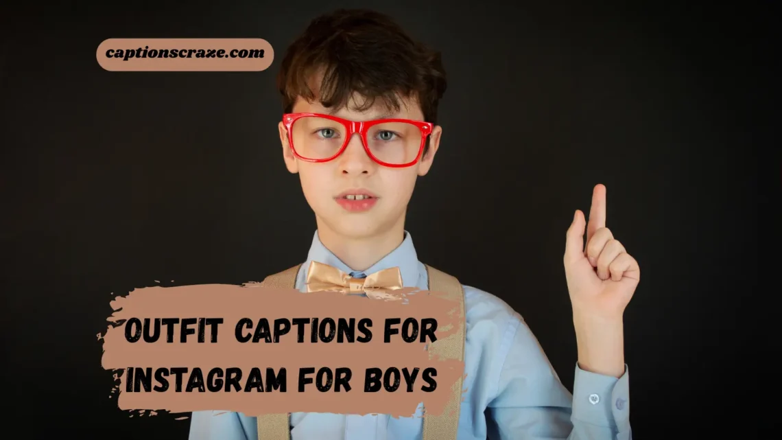 outfit-captions-for-instagram-for-boys