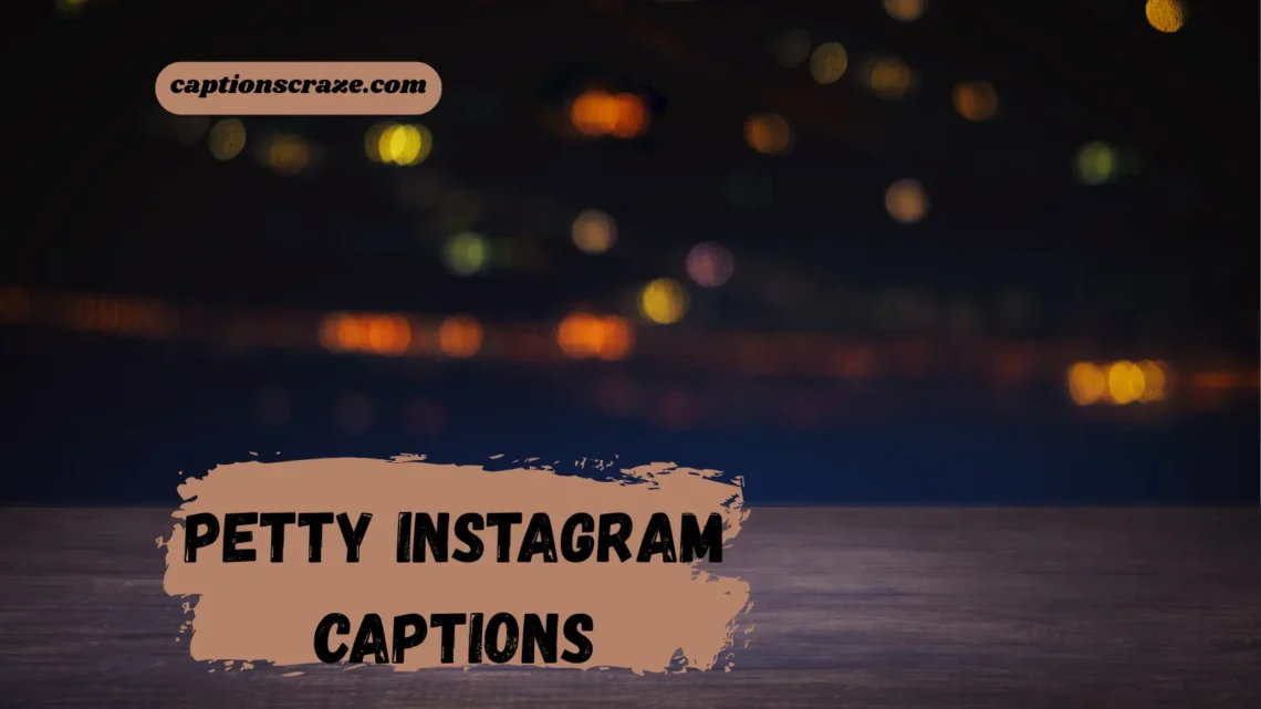 petty-instagram-captions
