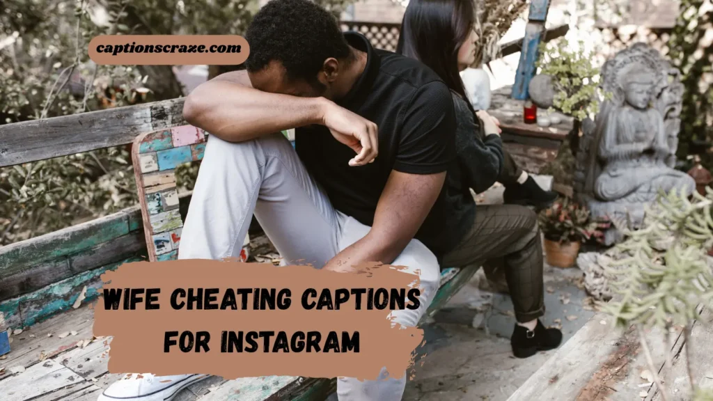 wife-cheating-captions-for-instagram