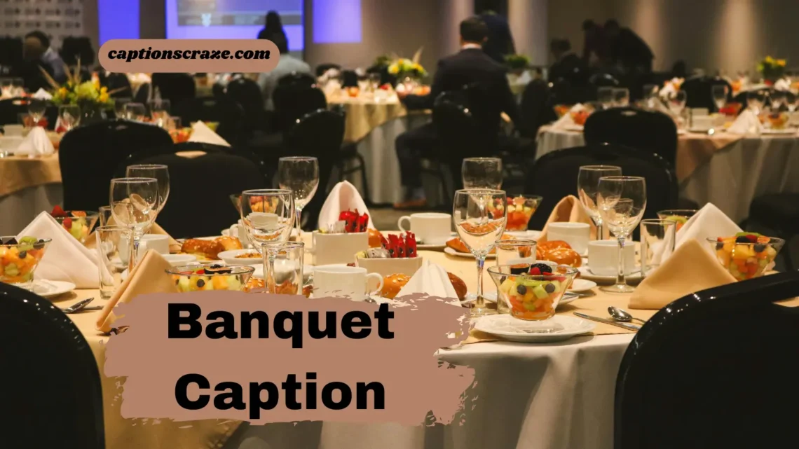banquet-captions-for-instagram