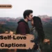 best-self-love-captions-for-instagram