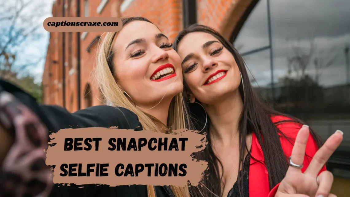 best-snapchat-selfie-captions