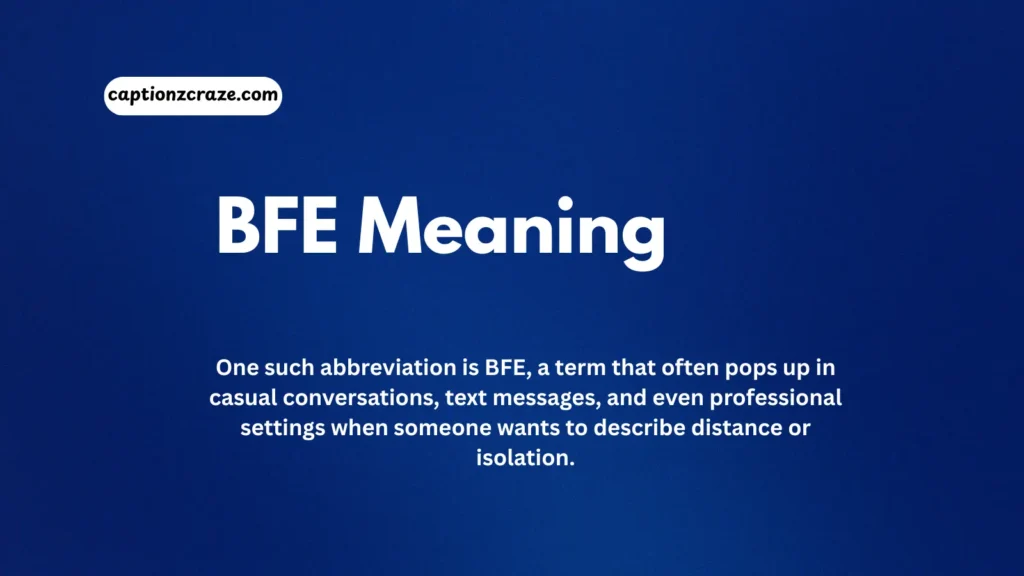 bfe-meaning