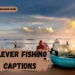 Clever Fishing Captions