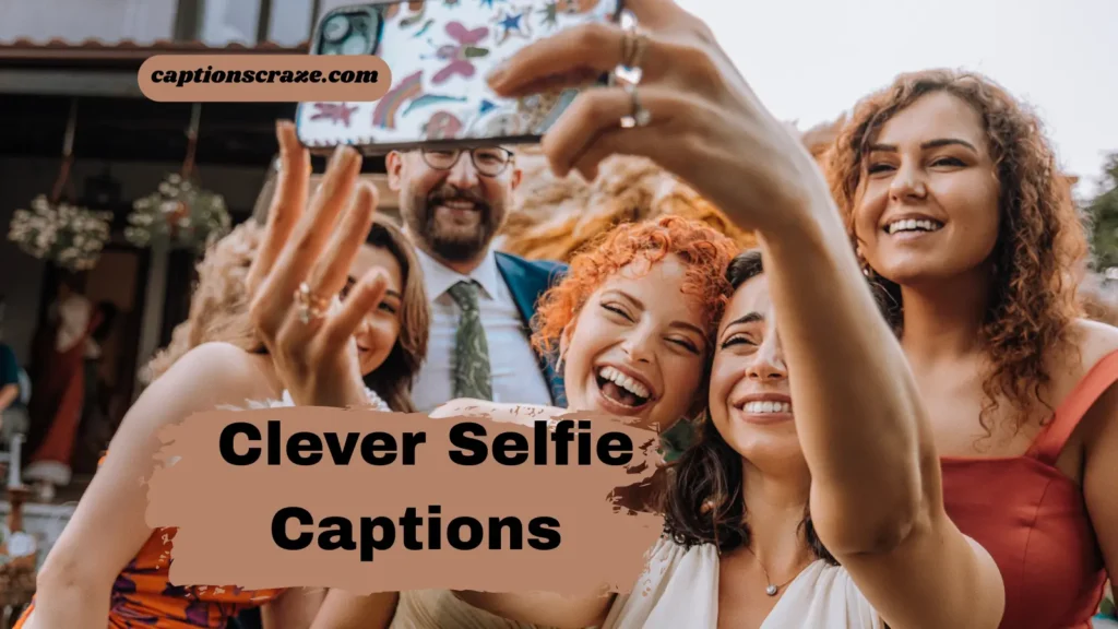 Clever Selfie Captions