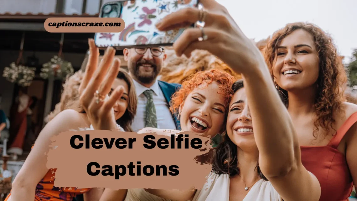 Clever Selfie Captions