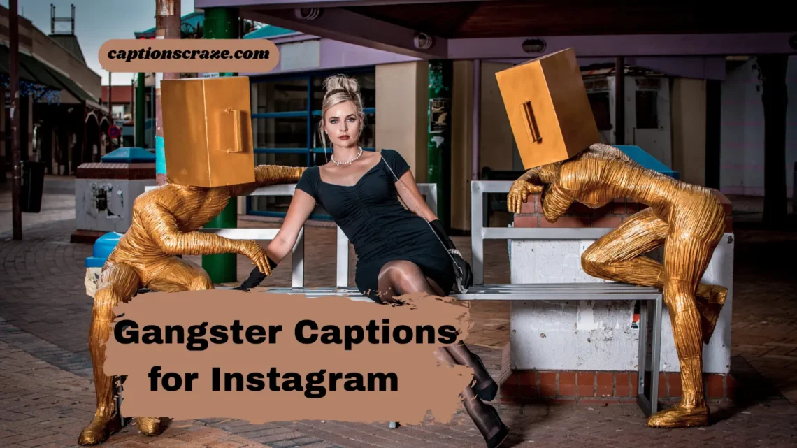 gangster-captions-for-instagram