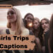 girls-trips-instagram-captions