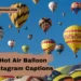 Hot Air Balloon Instagram Captions