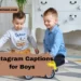 Instagram Captions for Boys