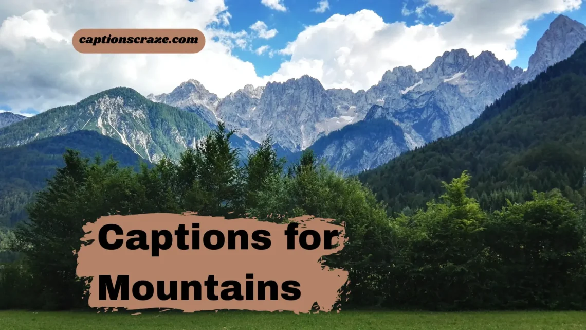 Instagram Captions for Mountains