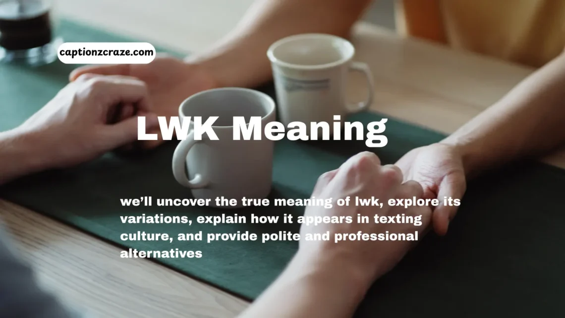 lwk-meaning