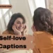 Self-love Instagram Captions