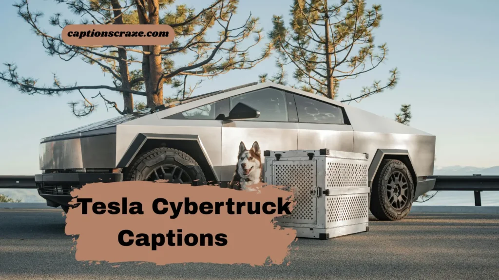 tesla-cybertruck-captions-for-instagram