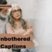 unbothered-instagram-captions