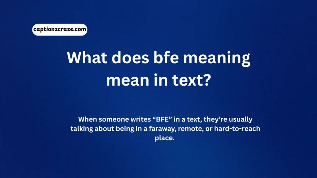what-does-bfe-meaning-mean-in-text