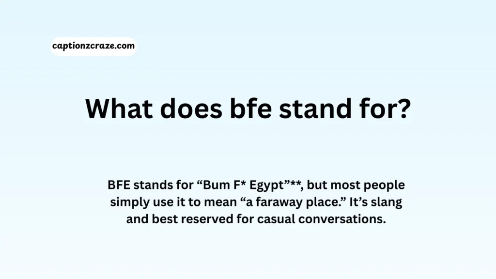 what-does-bfe-stand-for