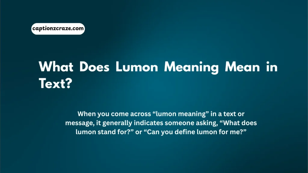 what-does-lumon-meaning-mean-in-text