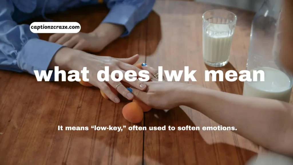 what-does-lwk-mean